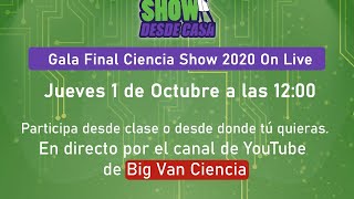 Gala Final Ciencia Show 2020