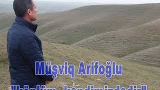 Müşfiq Arifoğlu Könlüm Kəndimizdədir