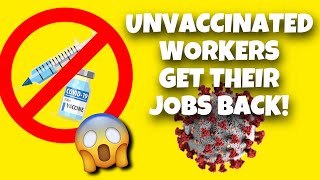 UNVACCINATED Workers Rehired and Given BACK PAY! | What Does This Mean For America? | Ep. 172