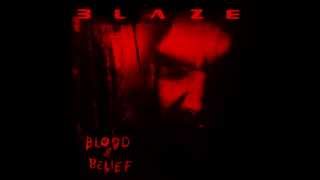 Watch Blaze Blood Belief video
