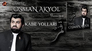 Osman Akyol - Kabe Yollari