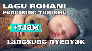 +7JAM LAGU PENGANTAR TIDUR