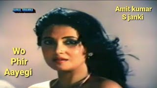 Kya Tan Kya Man Kya Jeevan-Amit Kumar-S Janki Wo Phir Aayegi