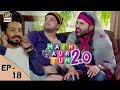Mein Aur Tum 2. 0 - Episode 18 – 30th December 2017 | ARY Digital