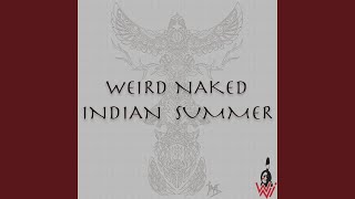 Watch Weird Naked Indian The Ballad Of Ron Evans video