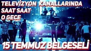 5. Yilinda 15 Temmuz Belgeseli̇ - Televi̇zyon Klarinda O Gece Tek Parça Remastered