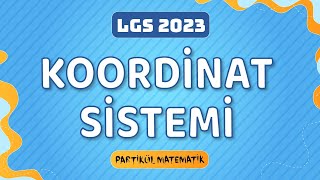 Koordinat Sistemi | Doğrusal Denklemler 2 | LGS Matematik