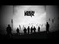 What We Don't Know - Linkin Park