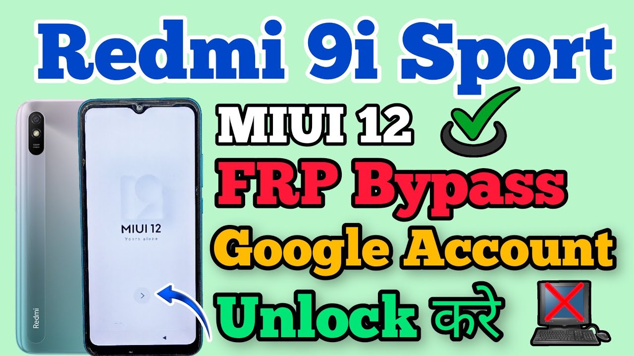 Redmi 9i Sport FRP Bypass || MIUI 12 || Google Account Redmi 9i Sport FRP Bypass || MIUI 12 || Google Account