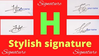 Signature ideas for letter H