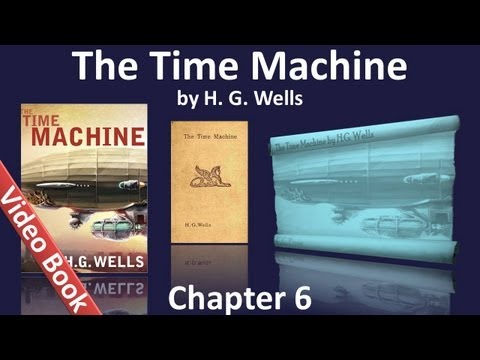 Chapter 06 - The Time Machine b...