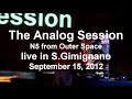 The Analog Session - N5 From Outer Space (live in San Gimignano 15-09-2012)