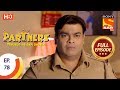 Partners Trouble Ho Gayi Double - Ep 78 - Full Episode - 15th March, 2018