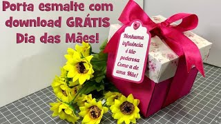 Porta esmalte dia das mães!