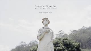 Watch Susanne Sundfor Music For People In Trouble video