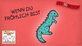 Wenn Du Fröhlich Bist - Die Besten Kindergartenlieder || Kinderlieder