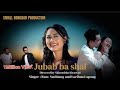 JUBAB BASHAI OFFICIAL MUSIC VIDEO" Khasi love song❤🎶 ll Ram suchiang &Larihun Lapang ❤