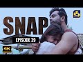 Snap Episode 39
