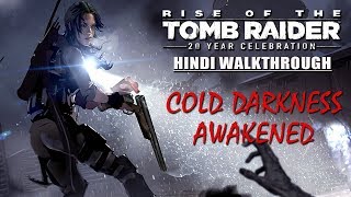 The Rise Of The Tomb Raider Hindi Dlc Cold Darkness Awakened Ps4 Gameplay