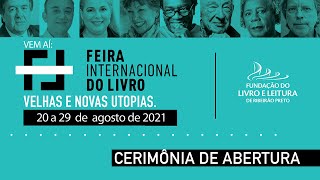 20ª FIL - Feira Internacional do Livro de Ribeirão Preto | Cerimônia de Abertura #FIL #FILRP