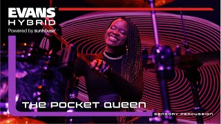 The Pocket Queen Plays EVANS Hybrid Sensory Percussion Sound System