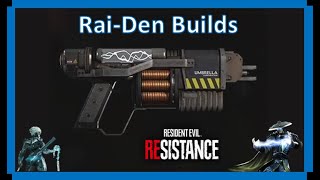 Rai-Den Best Builds Jill, Jan Raiden One Shot Cameras, Becca & Sam Resident Evil Resistance
