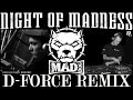 DJ Mad Dog - A Night Of Madness (D-Force Remix) (HQ)