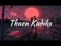 Thean Kudika (Lyrics) Video | Teejay | Pragathi Guruprasad