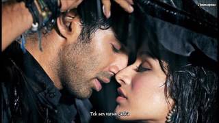 Türkçe Altyazılı Tum Hi Ho- Arijit Singh Aashiqui 2