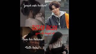 °|Park Jimin ile hayal et°| {Tatlı Bela}