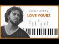 How To Play Love Yourz By J. Cole On Piano - Piano Tutorial (FREE TUTORIAL)