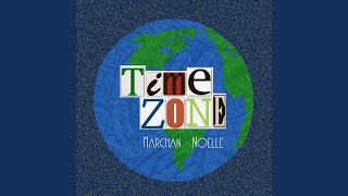 Watch Marchan Noelle Time Zone video