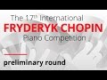 Chopin Piano Competition (preliminary round), session 1, 18.04.2015