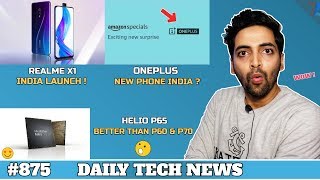 Realme X1 India,Helio P65,Oneplus New Phone India,Honor 9X,Google Fake Apps,Jio GigaFiber Price#875