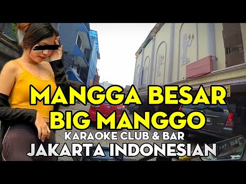 Mangga Besar Lokasari Jakarta | Nightlife Center, Disco, Karaoke Club & Bar