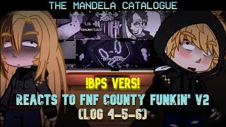 The Mandela Catalogue Bps Reacts To Fnf County Funkin V2 New Series Part 8 Log 4-5-6