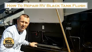 How to Repair an RV Black Tank Flush and Rinser