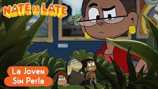 Nate Is Late La Joven Sin Perla - Episodio Completo Dibujos Animados En Español