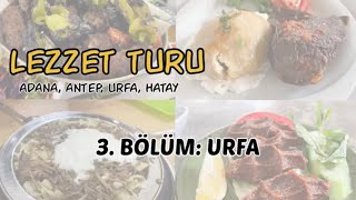Lezzet Turu Adana, Antep, Urfa, Hatay - 3. Bölüm Urfa