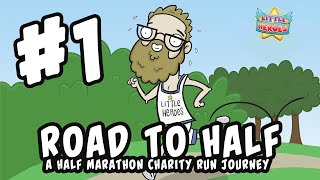 Road To Half - A Half Marathon Charity Run Journey - #1