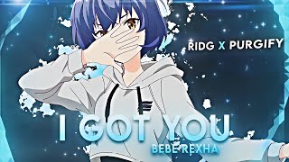I Got You💙 | Anime Mix - Bebe Rexha (AMV/Edit) @purgifyold x @ridg.