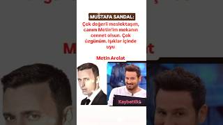 Mustafa Sandal Değerli̇ Meslektaşim Canim Meti̇ni̇m Mekanin Cennet Olsun Çok Üzgünüm Meti̇n Arolat