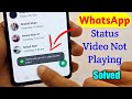 There was an error Playing the Video in Whatsapp - Whatsapp Status Problem Fix