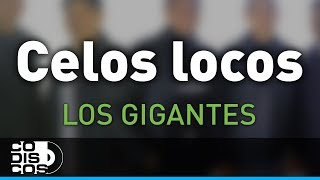 Watch Los Gigantes Del Vallenato Celos Locos video