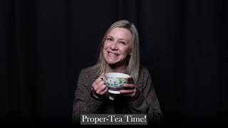 Proper-Tea Time Episode 17 (TEAser): Appraisals