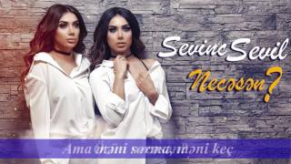 Sevil Sevinc - Necəsən ?