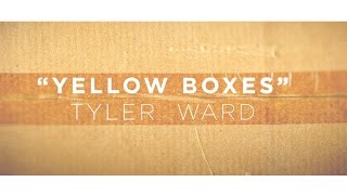 Watch Tyler Ward Yellow Boxes video