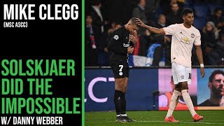 Solskjaer Did The Impossible! | Topical Football w/ Danny Webber | Mike Clegg