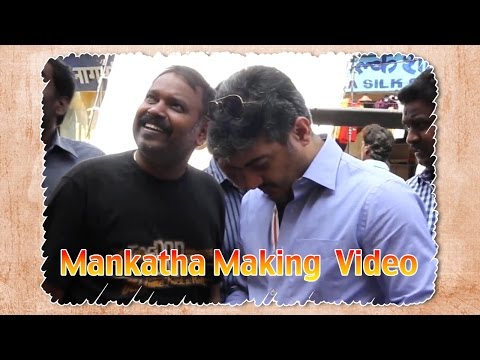 Mankatha - Making Video