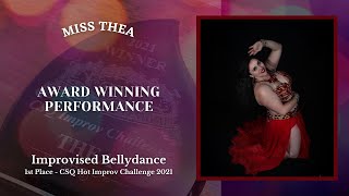 Award Winning Bellydance Performance - Miss Thea, Csq Hot Improv Challenge, 1St Place